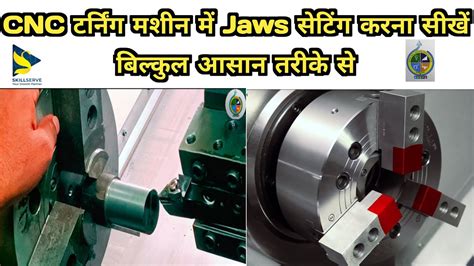 cnc machine jaw setting|cnc lathe jaw setting.